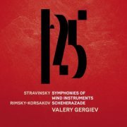 Münchner Philharmoniker & Valery Gergiev - Stravinsky: Symphonies d'instruments à vent, Rimsky-Korsakov: Scheherazade, Op. 35 (Live) (2018) [Hi-Res]
