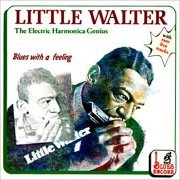 Little Walter - The Electric Harmonica Genius (1990)