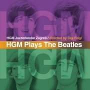 HGM Jazzorkestar Zagreb - HGM Plays Beatles (2009)