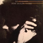 Kip Hanrahan - Desire Develops an Edge (1983)