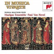 Huelgas Ensemble, Paul Van Nevel - In Musica Vivarte: Musical selections from Huelgas Ensemble (1993)