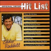 Eddie Rabbitt - Original Artist Hit List: Eddie Rabbitt (2003)