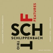 Schlippenbach Trio - Features (2015) [Hi-Res]