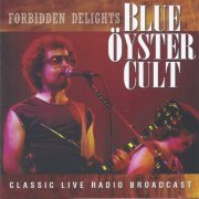Blue Öyster Cult - Forbidden Delights (2015)
