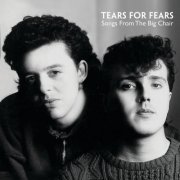 Tears For Fears - Songs From The Big Chair (Super Deluxe Edition) (2014) FLAC