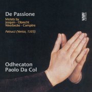 Paolo Da Col, Odhecaton, Clara Murtas - De Passione (2012)