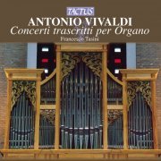 Francesco Tasini - Vivaldi: Concerti trascitti per Organo (2004)