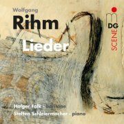 Holger Falk, Steffen Schleiermacher - Rihm: Lieder (2014)