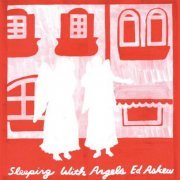 Ed Askew - Sleeping With Angels (2019)