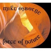 Mike Osborne - Force Of Nature (1980/81)