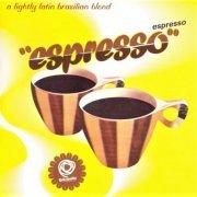 VA - Espresso Espresso - A Lightly Latin Brazilian Blend (1996)