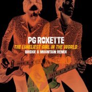 PG Roxette, Per Gessle - The Loneliest Girl In The World (Remix) (2022) Hi Res