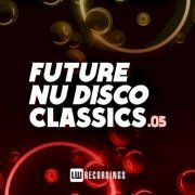 VA - Future Nu Disco Classics, Vol. 05 (2022)