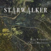 Matt Withers & Sally Whitwell - Starwalker (2023) [Hi-Res]