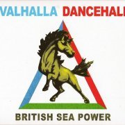 British Sea Power - Valhalla Dancehall (2010)