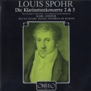 Karl Leister - Spohr: Clarinet Concertos 2 & 3 (1984) CD-Rip