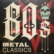 VA - 80s Metal Classics (2023)