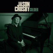 Jason Crosby - Gilder (2023) Hi-Res