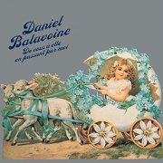 Daniel Balavoine - De vous à elle en passant par moi (Remastered) (1975/2020) Hi-Res