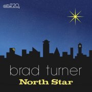 Brad Turner - North Star (2023) [Hi-Res]