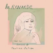 VA - La Renarde, sur les traces de Pauline Julien (2019) [Hi-Res]