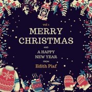 Edith Piaf - Merry Christmas and A Happy New Year from Edith Piaf, Vol. 1 (2023)