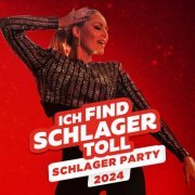 VA - Schlager Party 2024 - Ich find Schlager toll (2024)