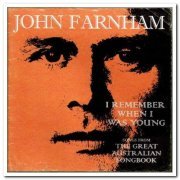 John Farnham - I Remember When I Was Young: Songs from The Great Australian Songbook (2005)