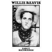 Willie Reavis - Early Recordings (2024)
