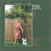 Rose Hotel - I Will Only Come When It's a Yes (2019)