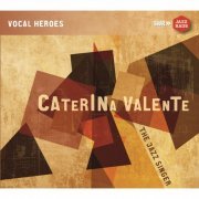 Caterina Valente - Caterina Valente: The Jazz Singer (2017) [Hi-Res]