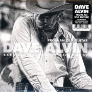 Dave Alvin - From An Old Guitar: Rare And Unreleased Recordings (2020) CD-Rip