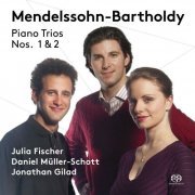 Julia Fischer, Daniel Müller-Schott, Jonathan Gilad - Mendelssohn: Piano Trios Nos. 1 & 2 (2006) Hi-Res