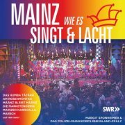 Margit Sponheimer, Polizei-Musikkorps Rheinland-Pfalz - Mainz wie es singt und lacht (2023)