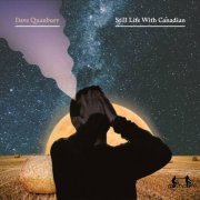 Dave Quanbury - Still Life with Canadian (2018)