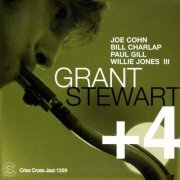 Grant Stewart - Grant Stewart + 4 (2005/2009) [Hi-Res]