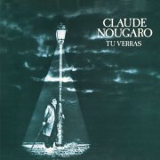 Claude Nougaro - Tu Verras (1978-1979) (1979/2014) [Hi-Res]