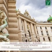 Roberto Russo - Mozart, Beethoven, Schubert - Viennese Piano Sonatas (2019)