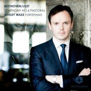 Ashley Wass - Liszt: Beethoven - Symphony No. 6, "Pastoral" (2012)