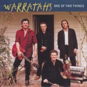 The Warratahs - One of Two Things (1999/2020)