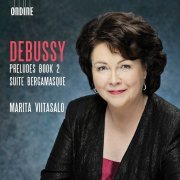 Marita Viitasalo - Claude Debussy - Preludes, Book 2 / Suite bergamasque (2015)