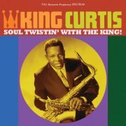 King Curtis - Soul Twistin' With The King! (2017)
