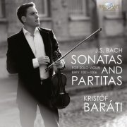 Kristóf Baráti - J.S. Bach: Sonatas & Partitas for Solo Violin (2010)