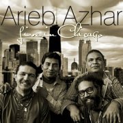 Arieb Azhar - Live in Chicago (2021)