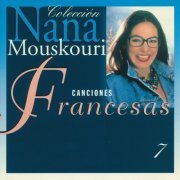 Nana Mouskouri - Coleccion, Vol. 7: Canciones Francesas (1998)