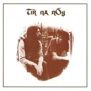 Tir Na Nog - Tir Na Nog (Reissue) (1971/1992)