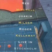 Red Mitchell, Joakim Milder, Roger Kellaway - Live In Stockholm (2017)