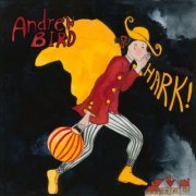 Andrew Bird - HARK! (2020)