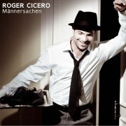 Roger Cicero - Maennersachen (Special Edition) (2007)