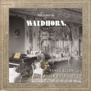 Renée Allen, Assen Boyadjiev - Salonmusik für Waldhorn. Vol. II (2022) [Hi-Res]